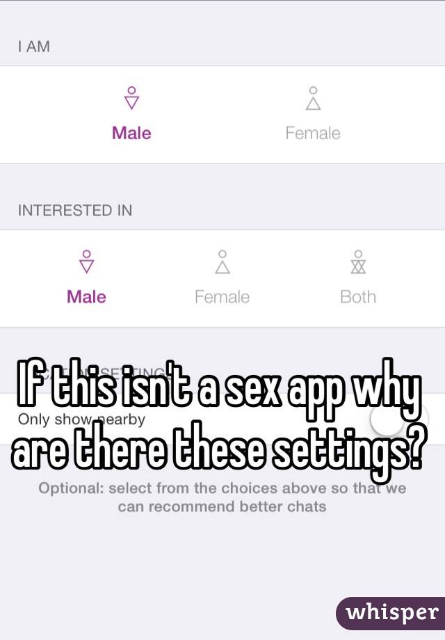 If this isn't a sex app why are there these settings? 