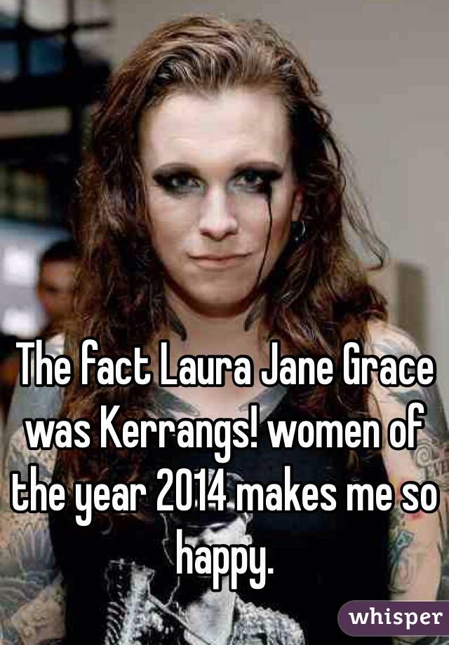 The fact Laura Jane Grace was Kerrangs! women of the year 2014 makes me so happy. 