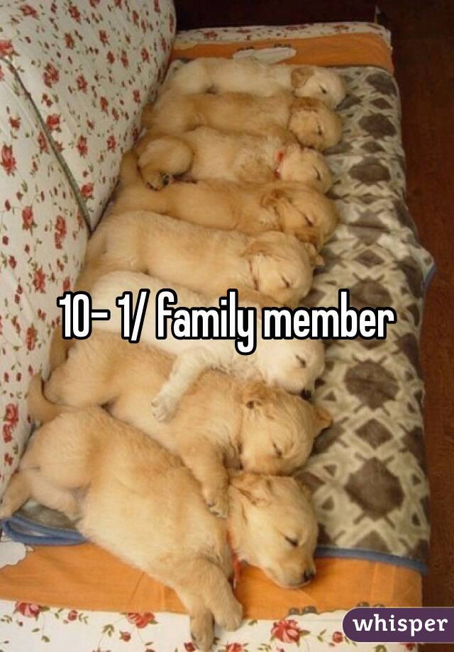 10- 1/ family member
