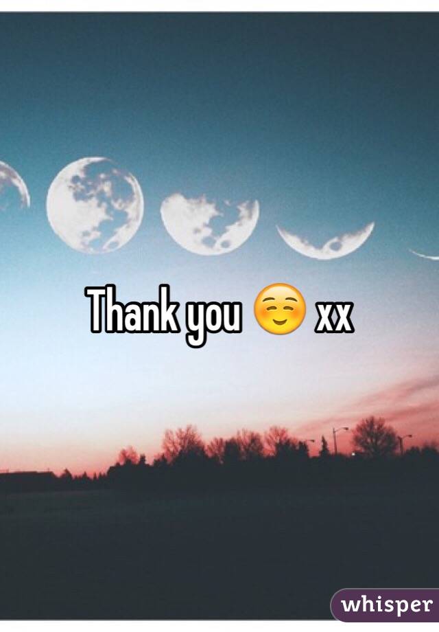 Thank you ☺️ xx