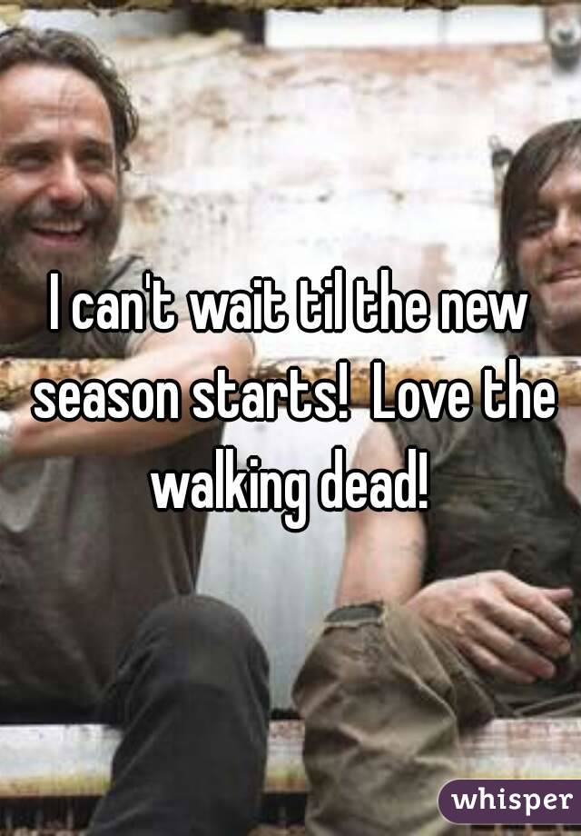 I can't wait til the new season starts!  Love the walking dead! 