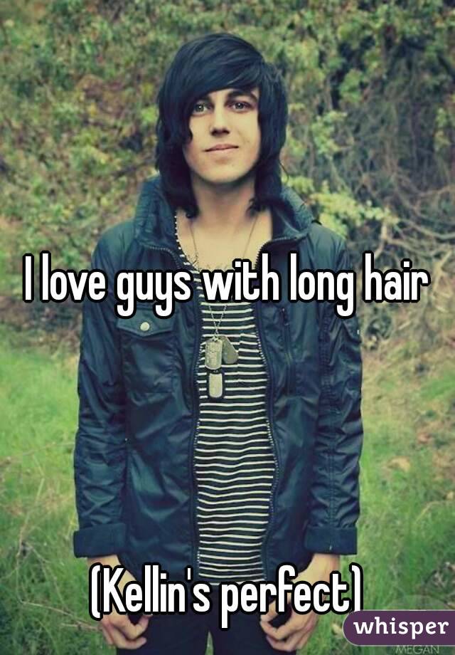 I love guys with long hair




(Kellin's perfect)