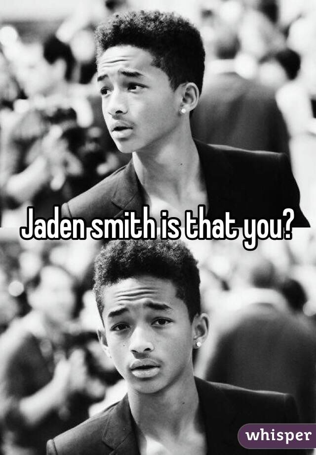Jaden smith is that you?
