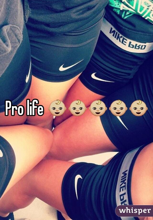 Pro life 👶🏼👶🏼👶🏼👶🏼👶🏼