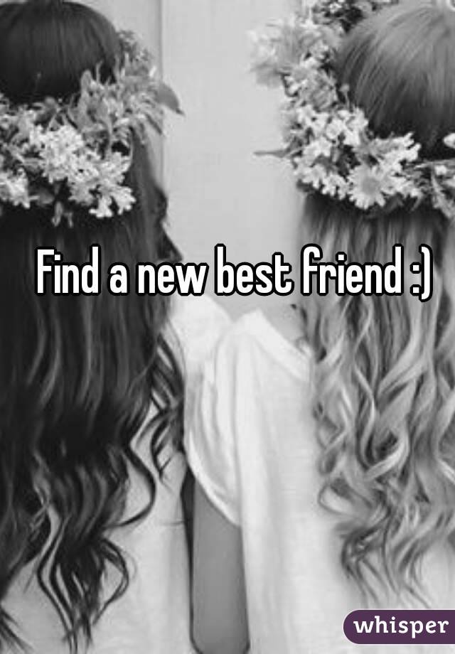 Find a new best friend :)