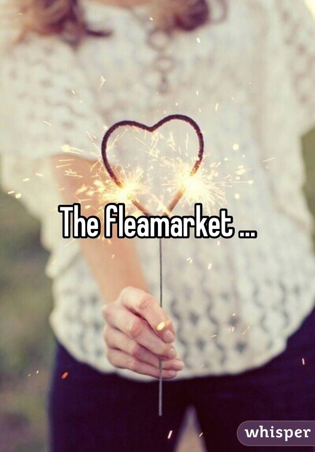  The fleamarket ...