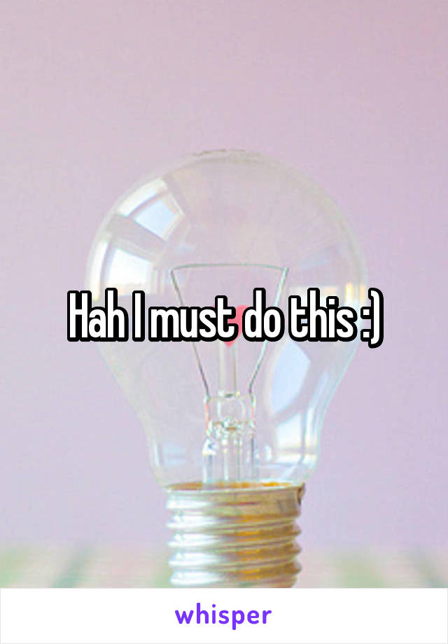 Hah I must do this :)