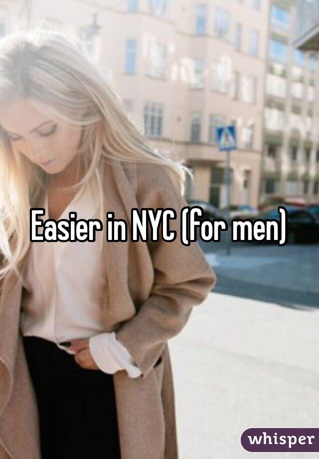 Easier in NYC (for men)