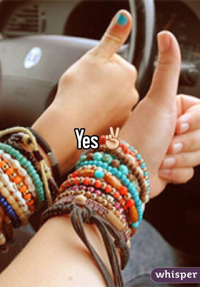 Yes✌️