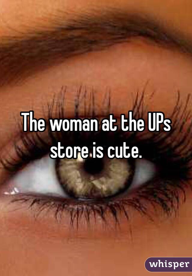 the-woman-at-the-ups-store-is-cute