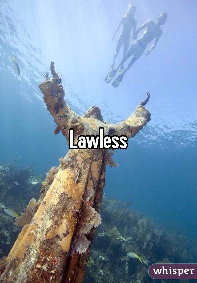 Lawless
