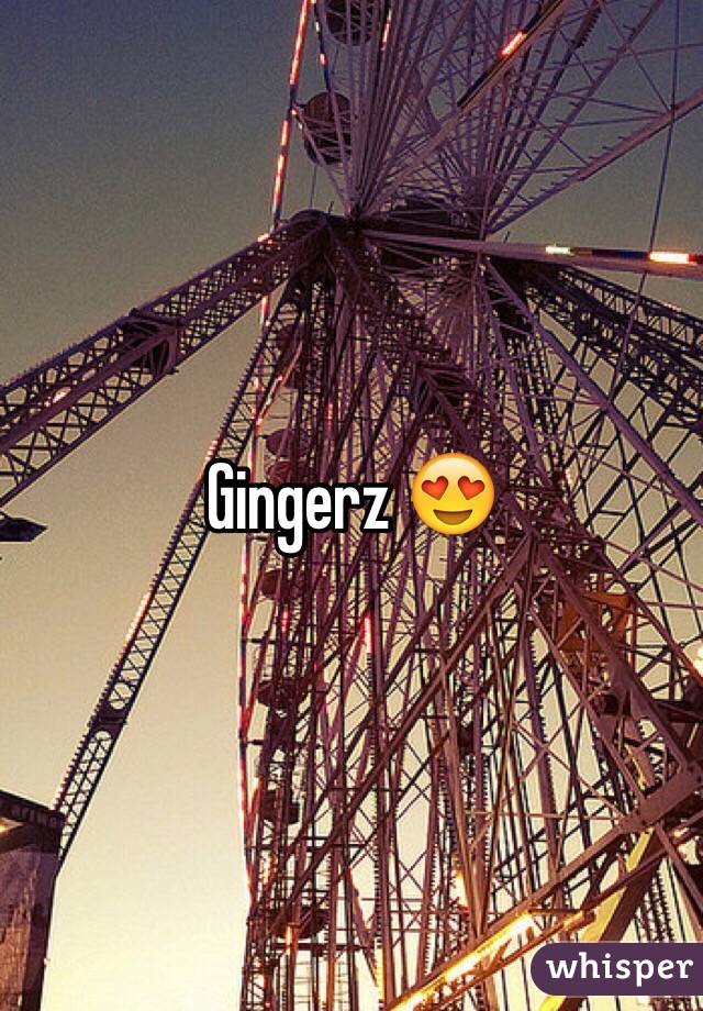 Gingerz 😍