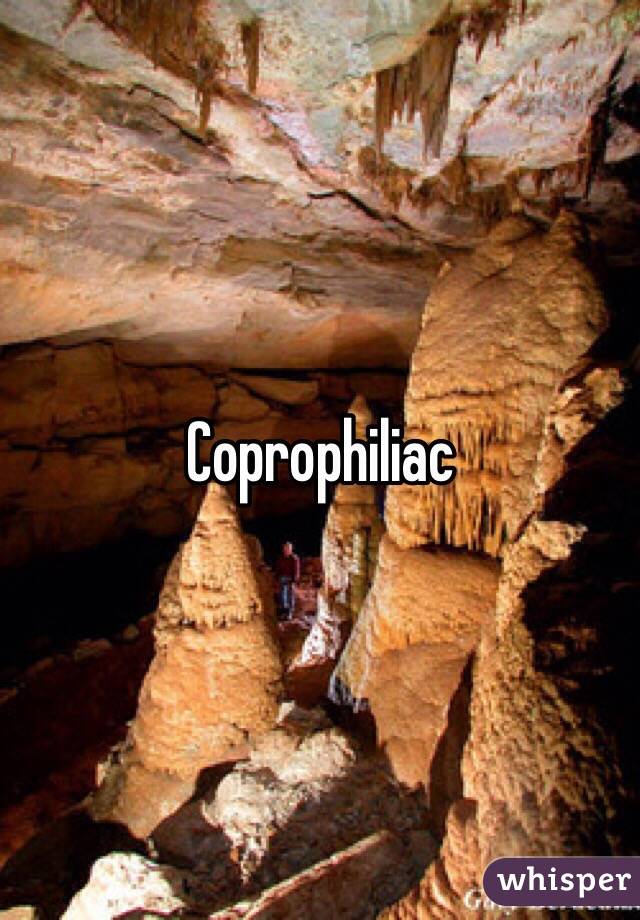 Coprophiliac