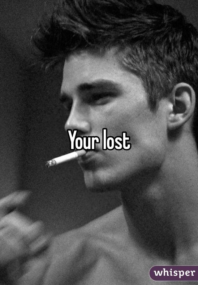 Your lost