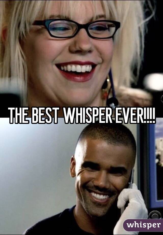 THE BEST WHISPER EVER!!!!