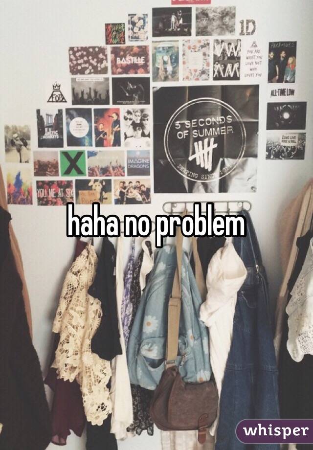 haha no problem 