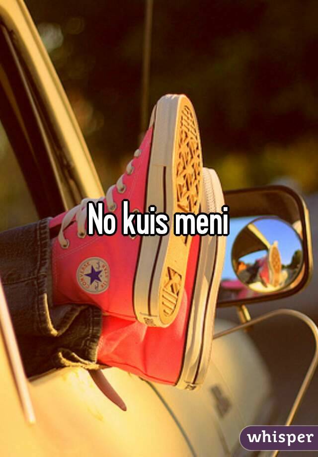 No kuis meni