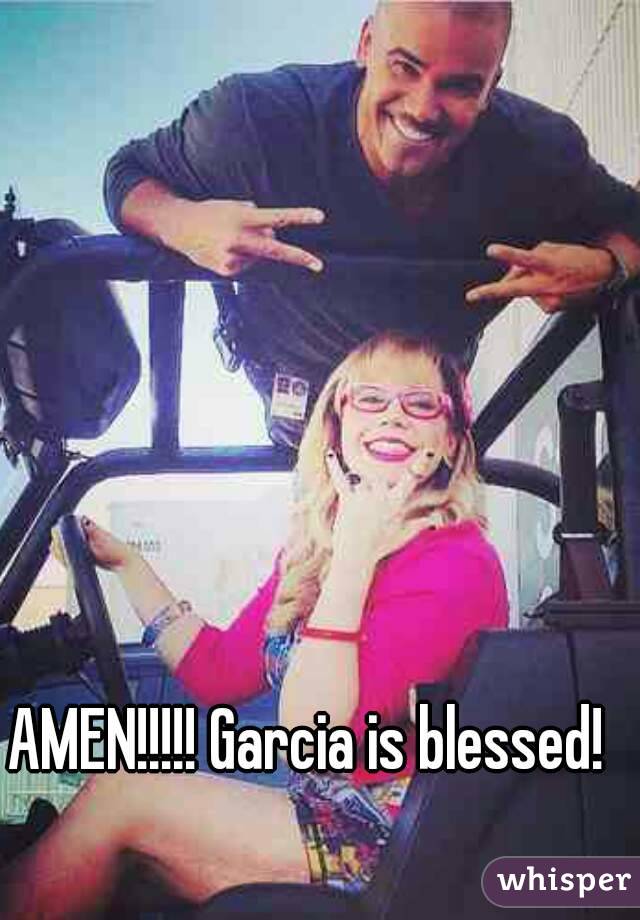 AMEN!!!!! Garcia is blessed!