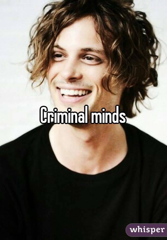 Criminal minds
