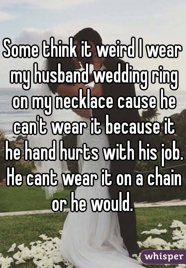 can't wear wedding ring on job