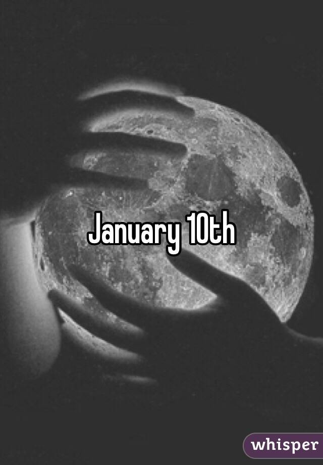 January 10th