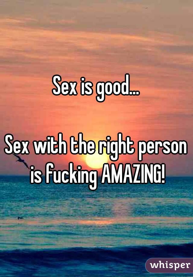 Sex Is Amazing