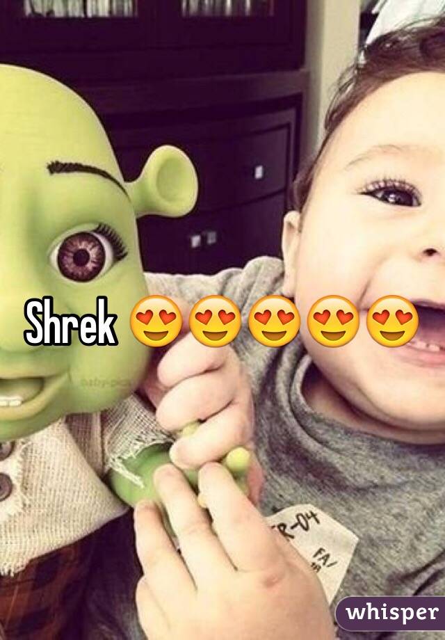 Shrek 😍😍😍😍😍