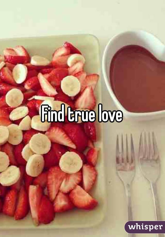 Find true love