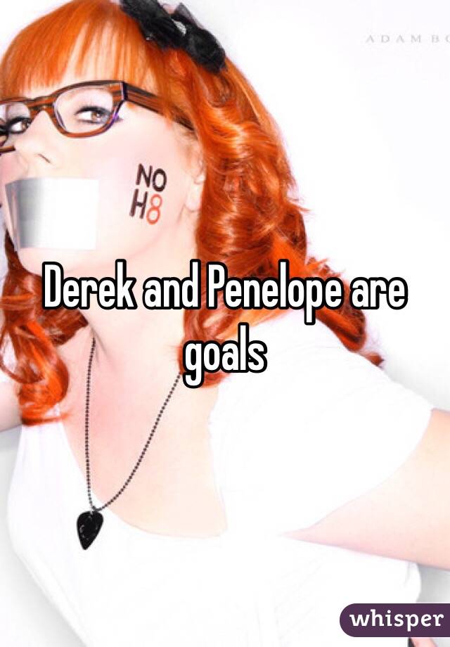 Derek and Penelope are goals
