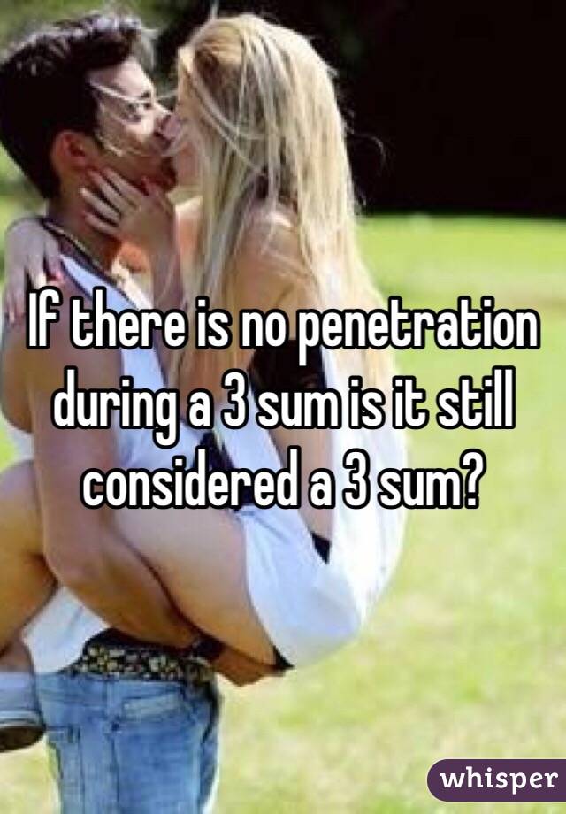 If there is no penetration during a 3 sum is it still considered a 3 sum?