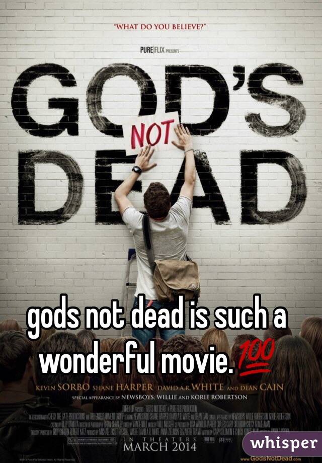 gods not dead is such a wonderful movie.💯