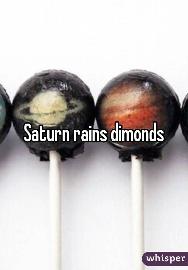 Saturn rains dimonds