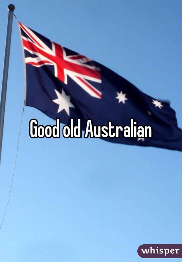 Good old Australian