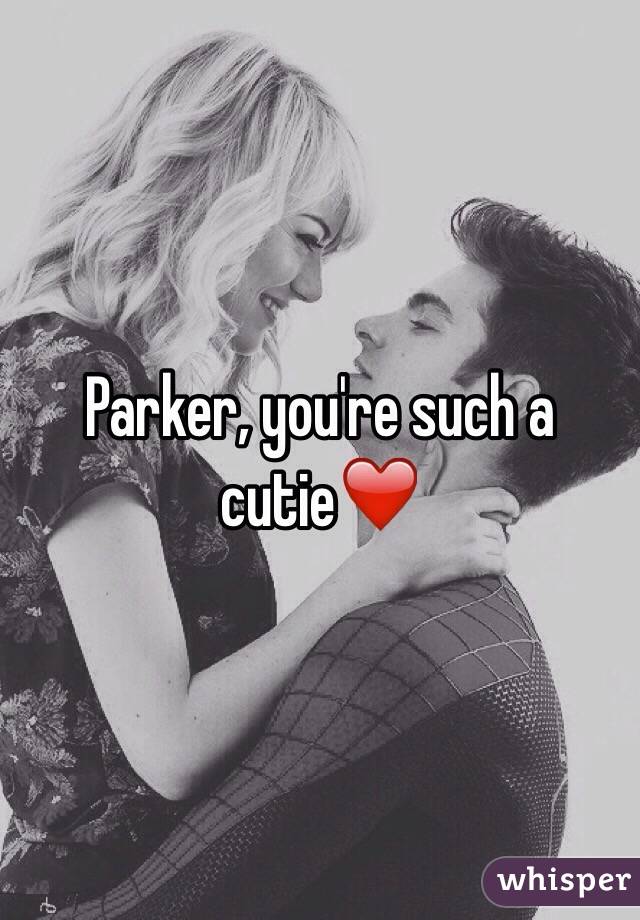 Parker, you're such a cutie❤️
