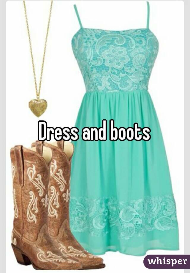 Dress and boots
