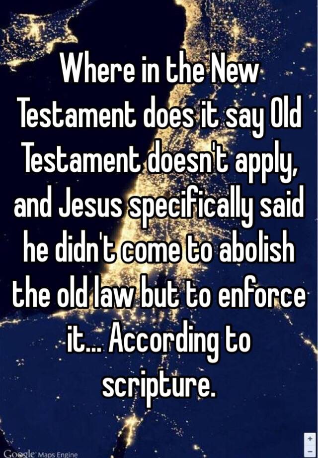 where-in-the-new-testament-does-it-say-old-testament-doesn-t-apply-and