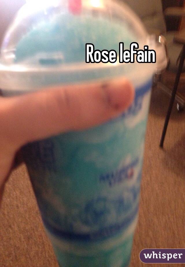 Rose lefain