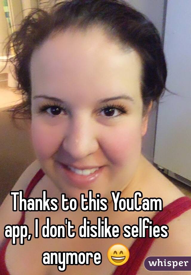 Thanks to this YouCam app, I don't dislike selfies anymore 😄