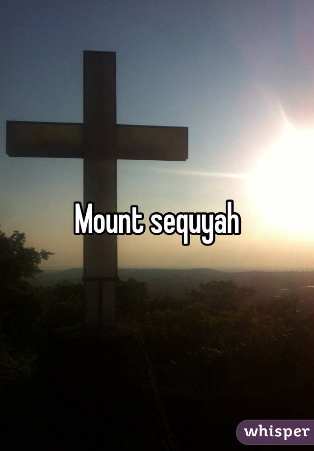 Mount sequyah 