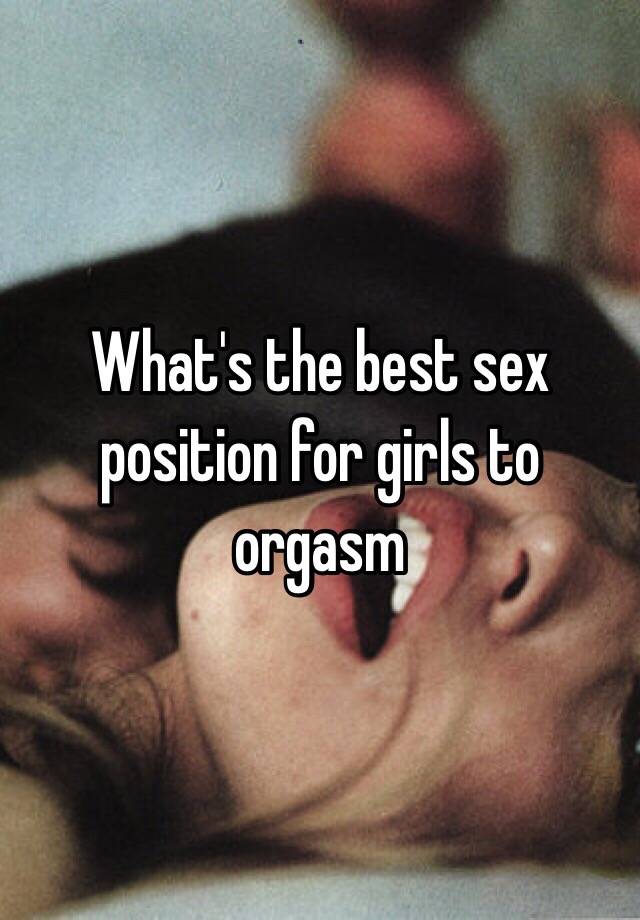 Whats The Best Sex Postion 90