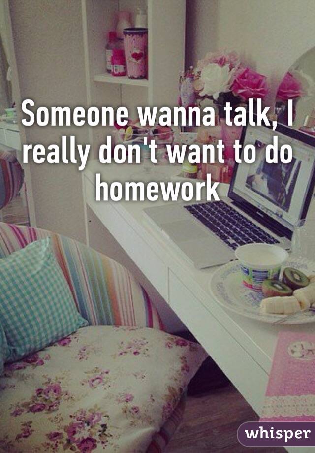 I want someone to do my homework