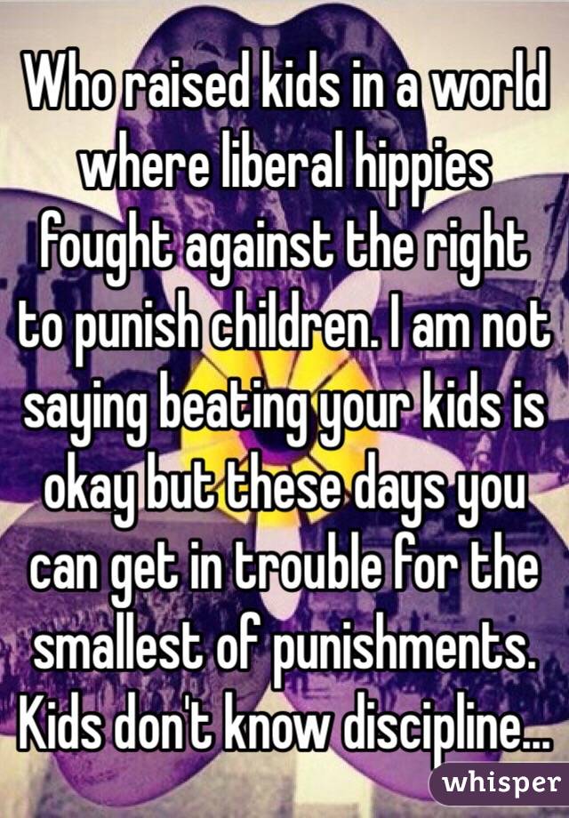 Who raised kids in a world where liberal hippies fought against the right to punish children. I am not saying beating your kids is okay but these days you can get in trouble for the smallest of punishments. Kids don't know discipline...