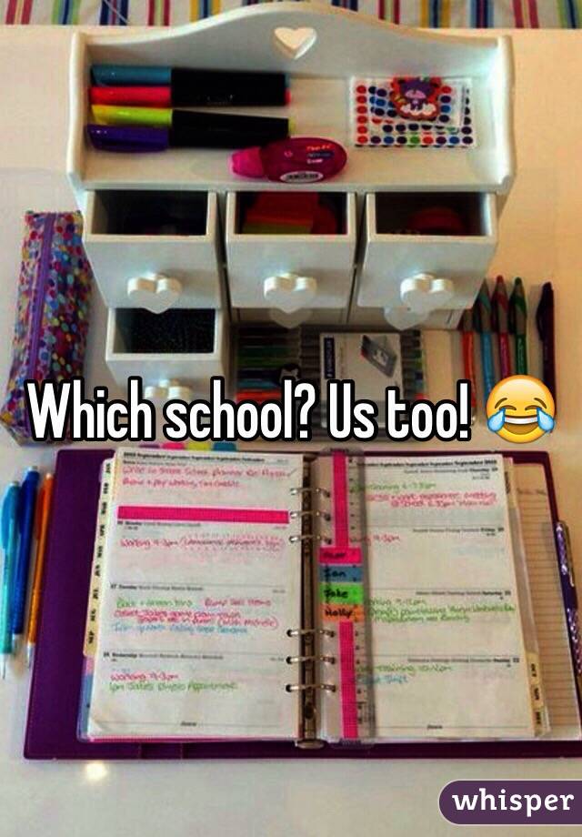 Which school? Us too! 😂