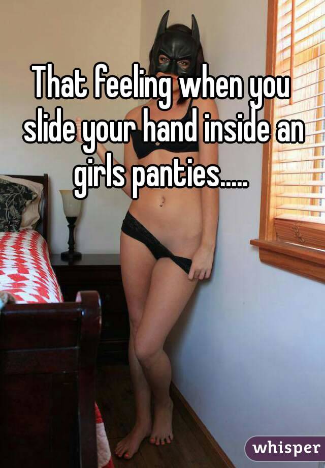 Hand Inside Panties 51