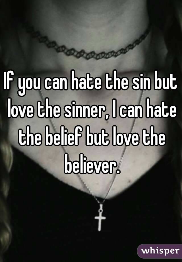 Love The Sinner