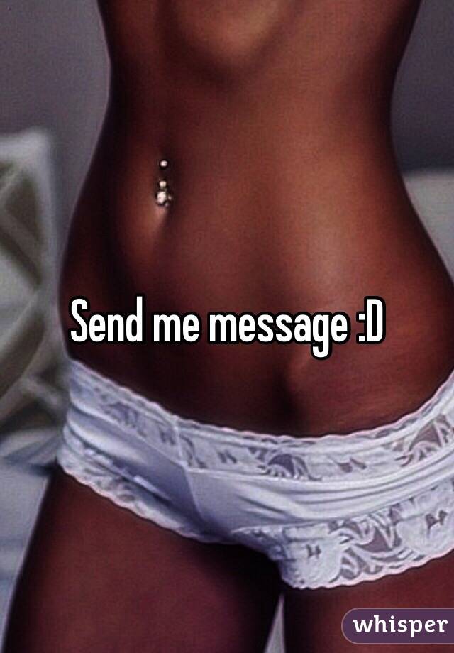 Send me message :D