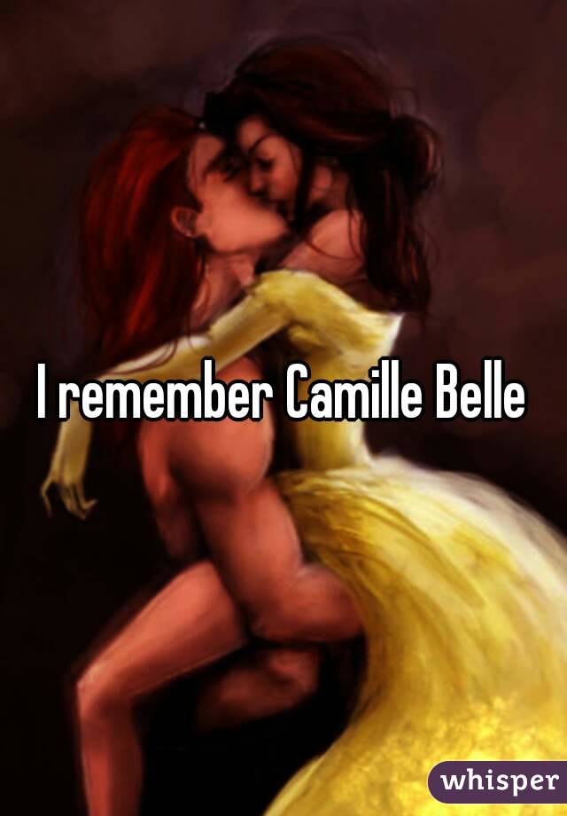 I remember Camille Belle