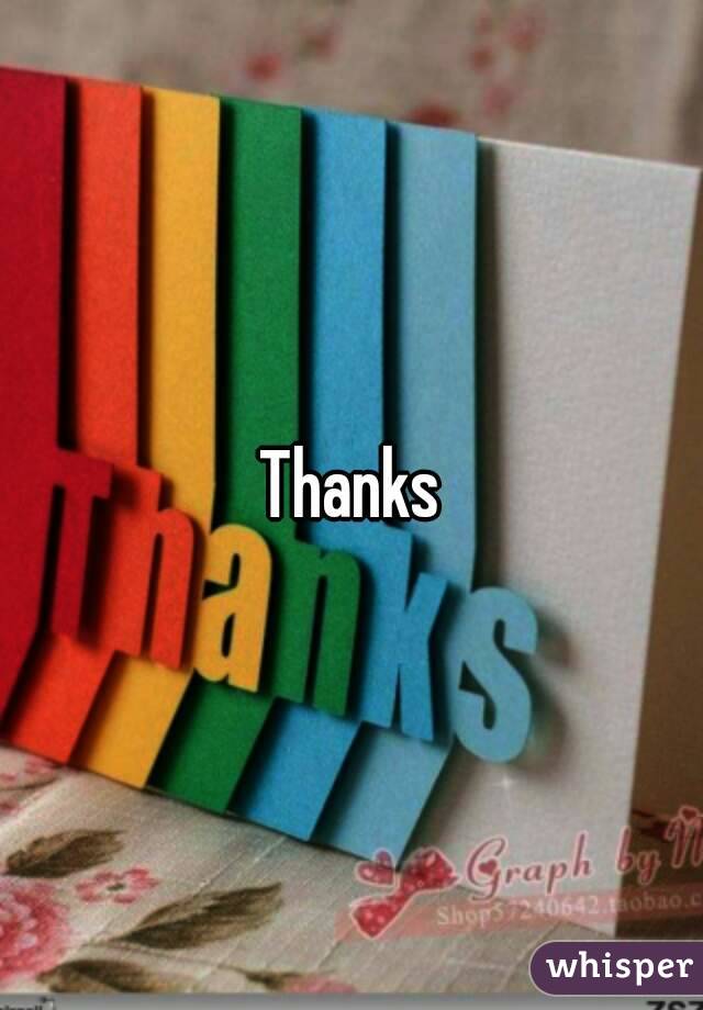 Thanks