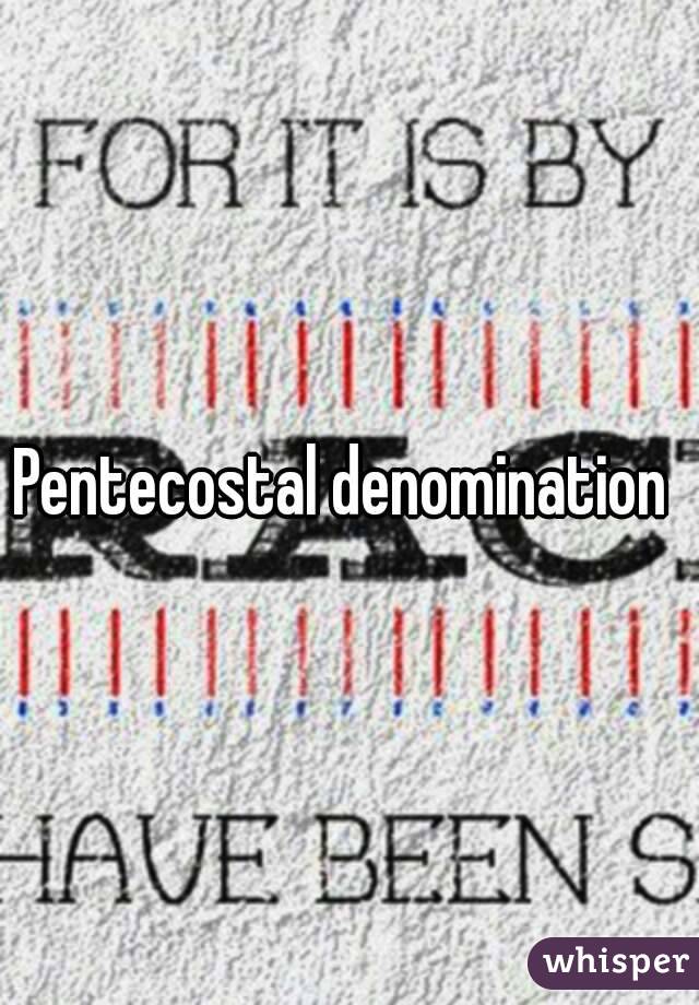 Pentecostal denomination 