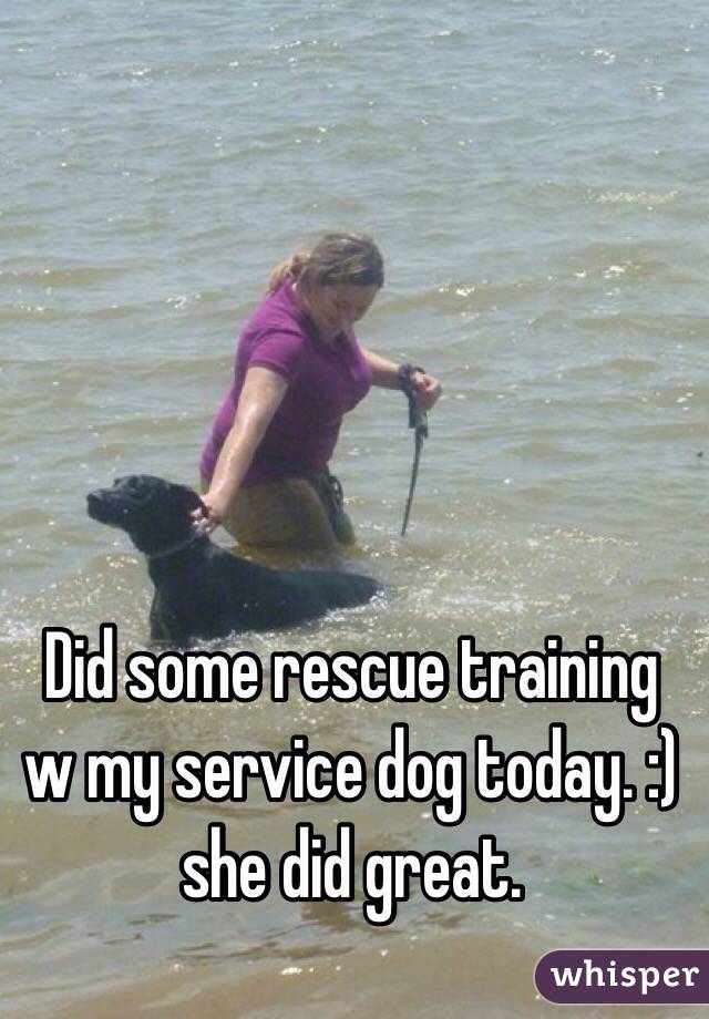 Did some rescue training w my service dog today. :) she did great. 